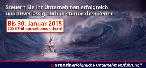 Jetzt bis 30. Januar 2015 200 Euro Frühbucherbonus sichern. Jahrestraining erfolgreiche Unternehmensführung 2015